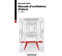 Manuale di architettura d'interni. Vol. 2 - Salvi Riccardo