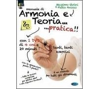 Manuale di armonia e teoria... pratica. Con DVD