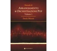 Manuale di arrangiamento & orchestrazione pop. Vol. 1