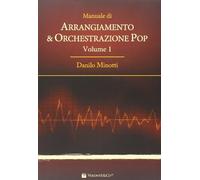 Manuale di arrangiamento & orchestrazione pop. Vol. 1