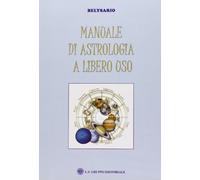 Manuale di astrologia a libero uso - [L.S. - Bologna]
