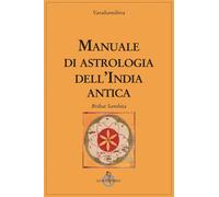 Manuale di astrologia dell'India antica [Paperback] [Mar 09, 2023] Varahamihira;