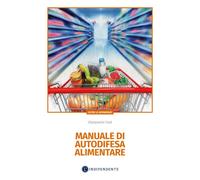 Manuale di autodifesa alimentare - Usai Gianpaolo