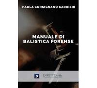 Manuale di balistica forense