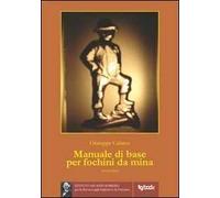 Manuale di base per fochini da mina