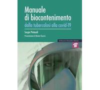 Manuale di biocontenimento. Dalla tubercolosi alla covid-19