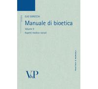 Manuale di bioetica. Vol. 2 - Sgreccia Elio