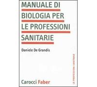 Manuale di biologia per le professioni sanitarie