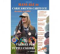 MANUALE DI CARICAMENTO CARTUCCE DA CACCIA A PALLINI