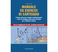 Manuale di carteggio nautico. Il testo unico per risolvere brilla