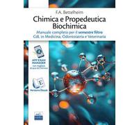 Manuale di Chimica e Propedeutica Biochimica per il semestre filtro Cdl in Medicina, Odontoiatria e Veterinaria