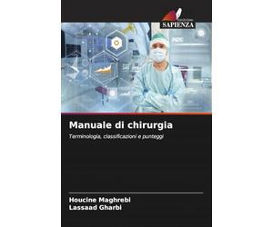 Manuale di chirurgia: Terminologia, classificazioni e punteggi