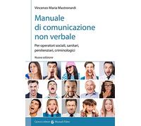Libri Mastronardi Vincenzo Maria - Manuale Di Comunicazione Non Verbale. Per Ope