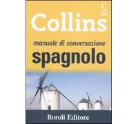 Manuale di conversazione spagnolo. Ediz. bilingue