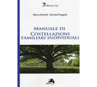 Manuale di costellazioni familiari individuali