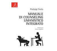 Manuale di counseling umanistico integrato