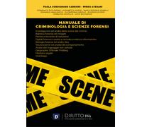 Manuale di Criminologia e Scienze Forensi di Paola Corsignano Carrieri, Mirko Av