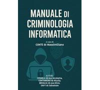 Manuale di criminologia informatica