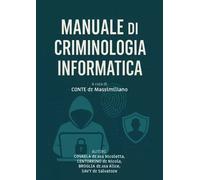 Manuale di Criminologia Informatica -Autori Vari