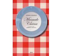 Manuale di cucina. A tavola con Joseph Conrad