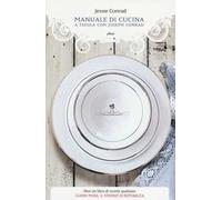 Manuale di cucina. A tavola con Joseph Conrad