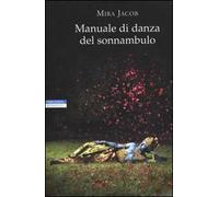 Manuale di danza del sonnambulo