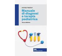 Manuale di diagnosi e terapia pediatrica. Con e-book