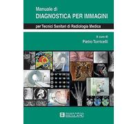 Manuale di Diagnostica per Immagini per TSRM