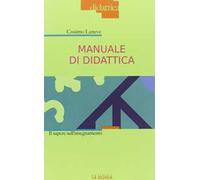 Manuale di didattica. Il sapere sull'insegnamento