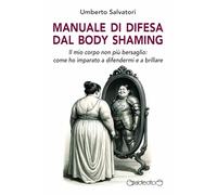 Manuale di difesa dal body shaming