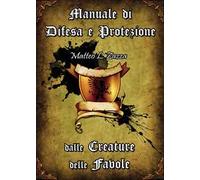 Manuale di difesa e protezione delle creature delle favole