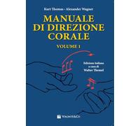 Manuale di direzione corale (Vol. 1)
