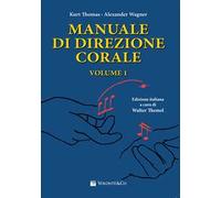 Manuale di direzione corale. Vol. 1