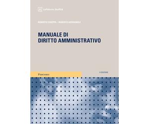 MANUALE DI DIRITTO AMMINISTRATIVO - CHIEPPA ROBERTO, GIOVAGNOLI ROBERTO -