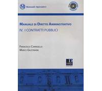Manuale di diritto amministrativo. Con CD-ROM. Vol. 4: I contratti pubblici