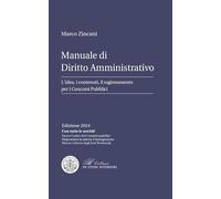 Manuale di diritto amministrativo. L'idea, i contenuti, il ragionamento per i concorsi pubblici