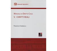 Manuale di diritto civile. I diritti reali (Vol. 5)