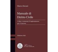 Manuale di diritto civile. L'idea, i contenuti, il ragionamento per i concorsi