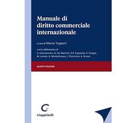 Manuale di diritto commerciale internazionale - Tupponi M. (cur.)