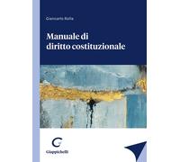Manuale Di Diritto Costituzionale - - 2024