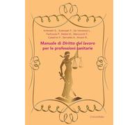 Manuale di diritto del lavoro per le professioni sanitarie