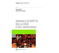 Manuale di diritto della crisi e dell'insolvenza