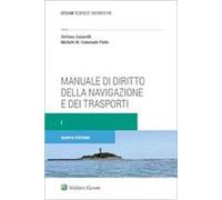 Manuale di diritto della navigazione e dei trasporti. Nuova ediz.. Vol. 1