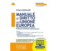 Manuale di diritto dell'Unione Europea. Analisi di principi generali, Istituti e