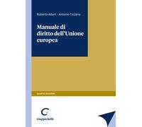 Manuale di diritto dell'Unione Europea - Tizzano Antonio, Adam Roberto