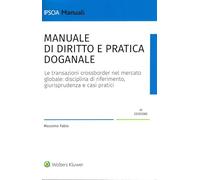 Manuale di diritto e pratica doganale