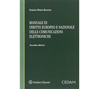 Manuale di diritto europeo e nazionale delle comunicazioni elettronich