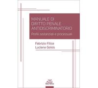 Manuale di diritto penale antidiscriminatorio. Profili sostanziali e processuali