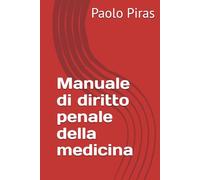 Manuale di diritto penale della medicina