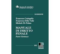 Manuale di diritto penale. Parte generale. Ediz. maior
